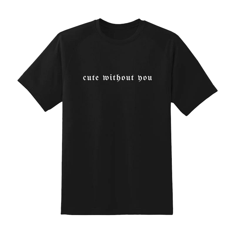 Cute Without You Black Shirt